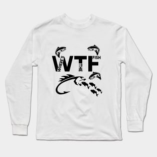 WTF Where's The Fish Long Sleeve T-Shirt